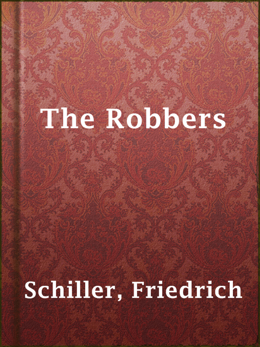 Title details for The Robbers by Friedrich Schiller - Available